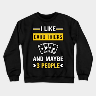 3 People Card Manipulation Trick Tricks Crewneck Sweatshirt